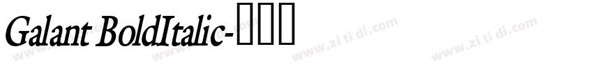 Galant BoldItalic字体转换 Galant BoldItalic字体转换
